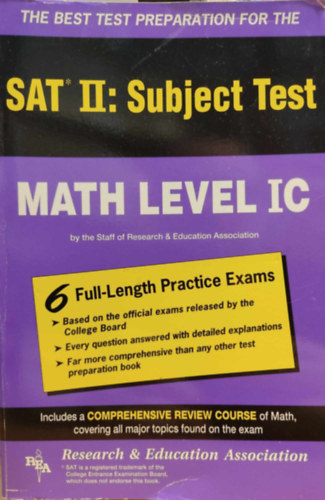 The Best Test Preparation for the SAT* II: Subject Test - Math Level IC
