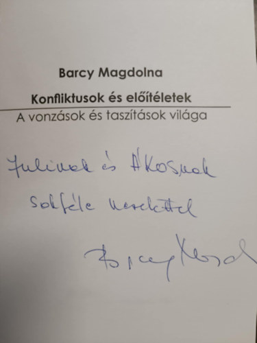 Konfliktusok s eltletek - A vonzsok s tasztsok vilga