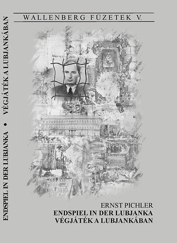 Ernst Pichler - Vgjtk a Lubjankban
