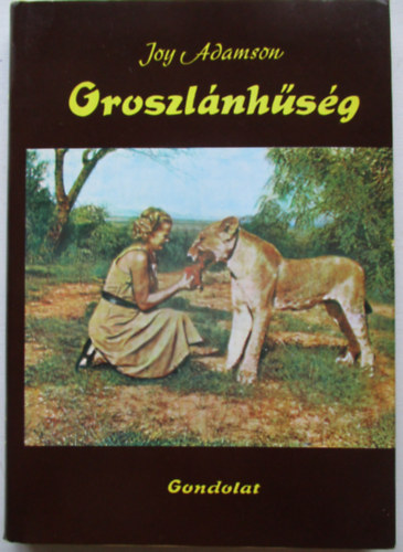 Joy Adamson - Oroszlnhsg