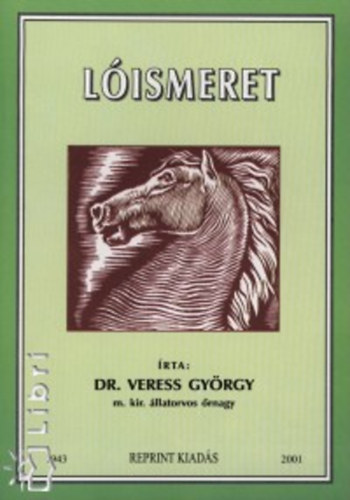 Veress György - Lóismeret