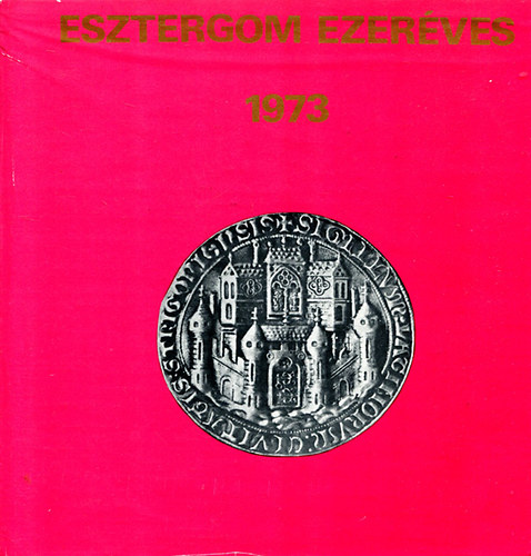 Esztergom ezer�ves 1973
