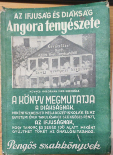 Az ifjusg s diksg Angora tenyszete