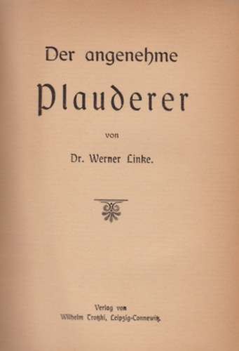 Dr. Werner Linke - Der angenehme Plauderer