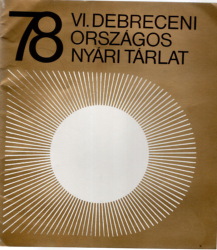 VI. Debreceni Orszgos Nyri Trlat 78