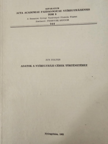 �cs Zolt�n - Adatok a ny�regyh�zi c�hek t�rt�net�hez