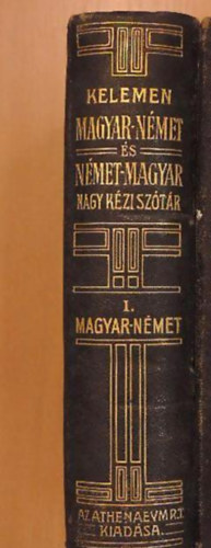 Magyar-nmet s nmet-magyar nagy kzi sztr I. Magyar -nmet rsz