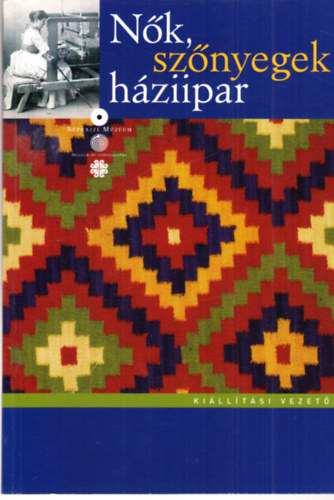 N�k, sz�nyegek, h�ziipar