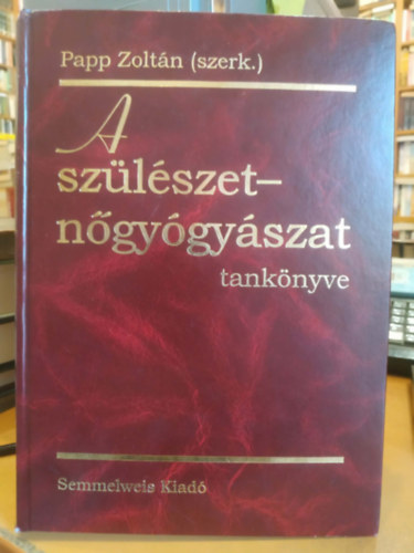 A sz�l�szet-n�gy�gy�szat egyetemi tank�nyve