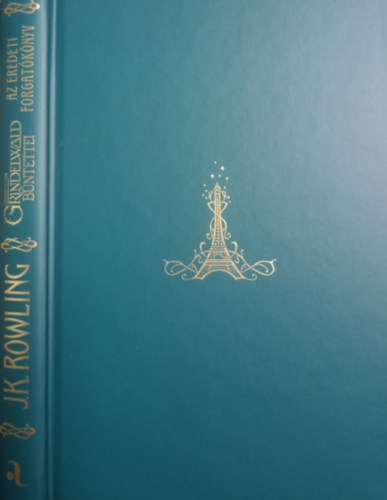 Legend�s �llatok: Grindelwald b�ntettei - Az eredeti forgat�k�nyv