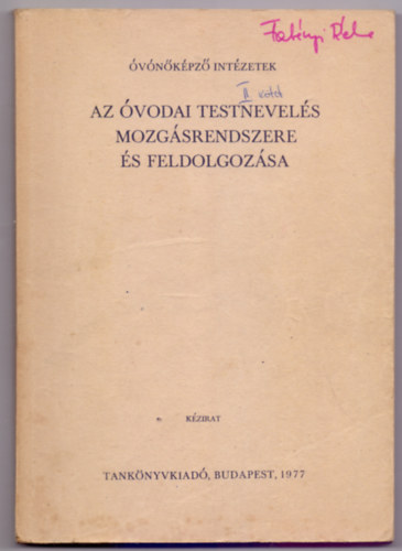 Az vodai testnevels mozgsrendszere s feldolgozsa
