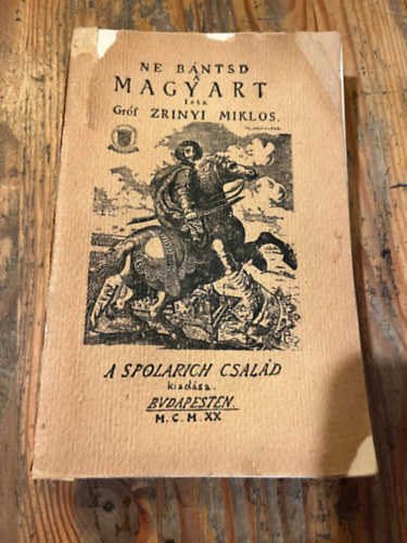 Zrnyi Mikls grf - Ne bntsd a' magyart