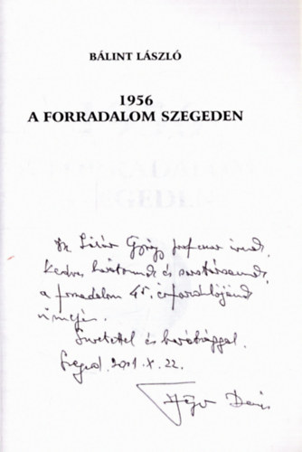 1956 - A forradalom Szegeden (dediklt)