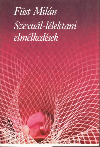 Fst Miln - Szexulis-llektani elmlkedsek