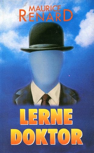 Maurice Renard - Lerne doktor