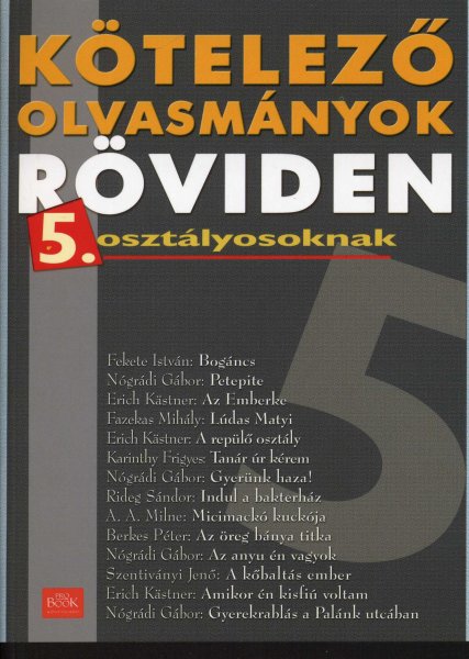 Ktelez olvasmnyok rviden 5. osztlyosoknak