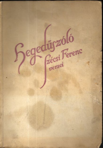 Hegedszl - Szcsi Ferenc versei (dediklt)