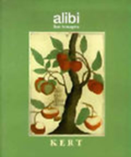 Alibi hat hnapra: Kert