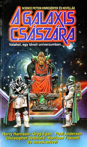 A Galaxis csszra (kisregnyek s novellk)