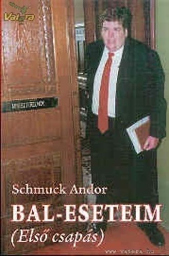 Schmuck Andor - Bal-eseteim(Els csaps)