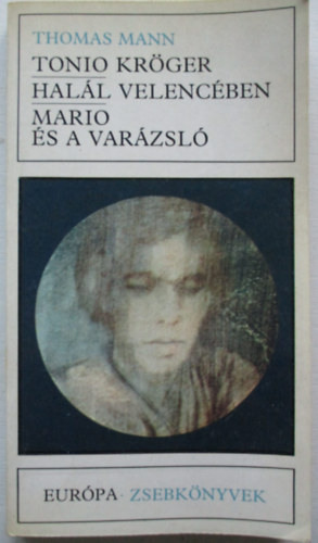 Tonio Kr�ger - Hal�l Velenc�ben - Mario �s a var�zsl�