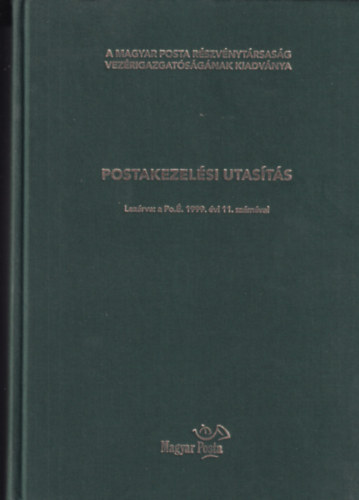 Postakezelsi utasts - Lezrva: a Po.. 1999. vi 11. szmval