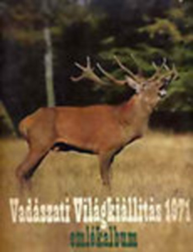 Vadszati vilgkillts 1971 - Emlkalbum