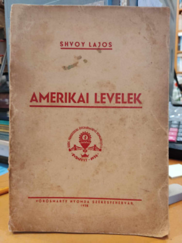 Amerikai levelek 1937. mrcius 29-augusztus 12.