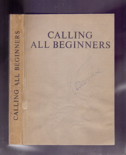 Calling all beginners ("English by Radio" nyelvtanfolyam hangfelvtellel)