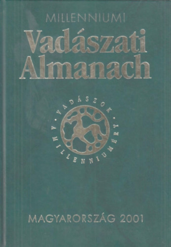 Millenniumi vadszati almanach - Magyarorszg 2001