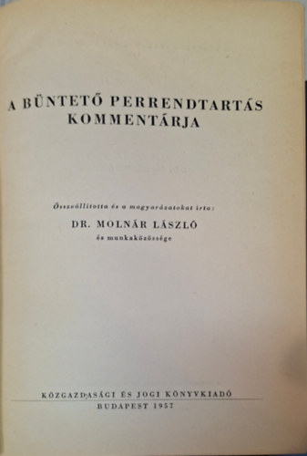 Dr. Moln�r L�szl� - A b�ntet� perrendtart�s komment�rja