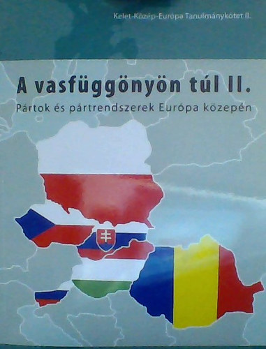 A vasfggnyn tl II. : prtok s prtrendszerek Eurpa kzepn