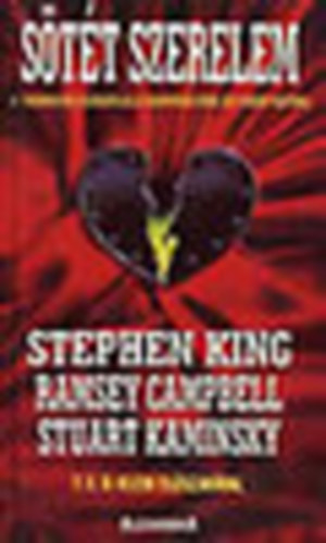 S�t�t szerelem- 22 vadonat�j elbesz�l�s a szenved�lyr�l �s a nemi v�gyr�l