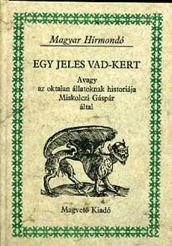Egy jeles vad-kert