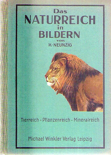 K. Neunzig - Das Naturreich in Bildern