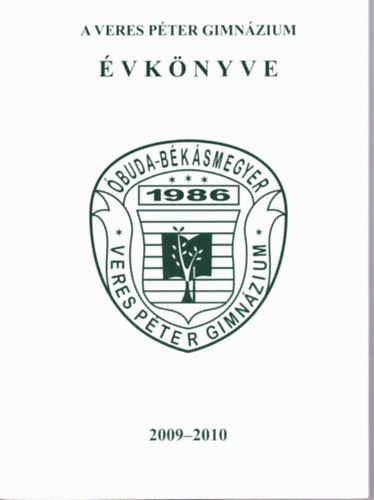 Lelkes Anik  Frank va (szerk.) - A Veres Pter Gimnzium vknyve 2009-2010