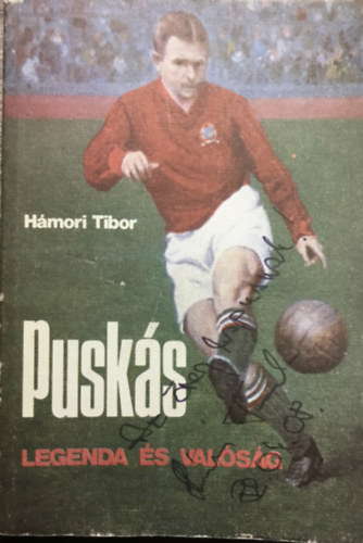 Hmori Tibor - Pusks - Legenda s valsg-szerz dediklta