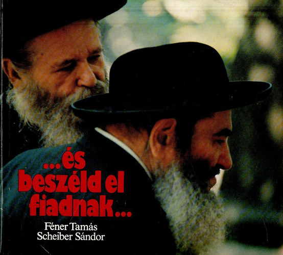 ...�s besz�ld el fiaidnak