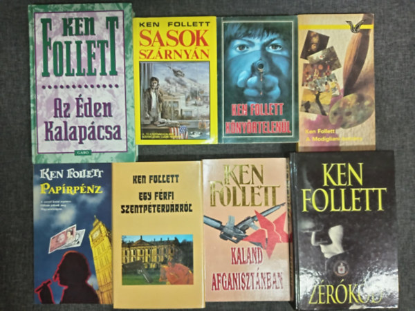 (8db) Ken Follett Akciregny knyvcsomag: Az den kalapcsa / Sason szrnyn / Knyrtelenl / A Modigliani-botrny / Paprpnz / Egy frfi szentptervrrl / Kaland Afganisztnban / Zrkd