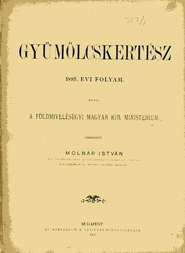 Moln�r Istv�n (szerk.) - Gy�m�lcskert�sz 1895. �vfolyam (teljes)