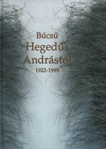 Bcs Hegeds Andrstl 1922-1999