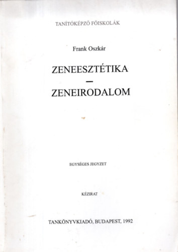 Zeneeszttika - Zeneirodalom (Egysges jegyzet - Kzirat)