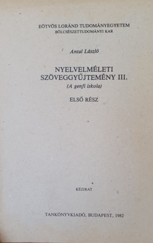 Nyelvelmleti szveggyjtemny III. (A genfi iskola) Els rsz (Kzirat)
