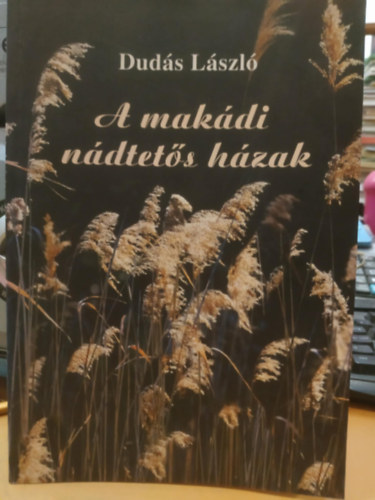 A mak�di n�dtet�s h�zak