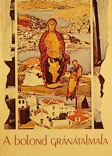 A bolond grntalmafa (jgrg kltk antolgija)