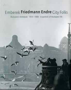 Emberek Friedmann Endre City Folks