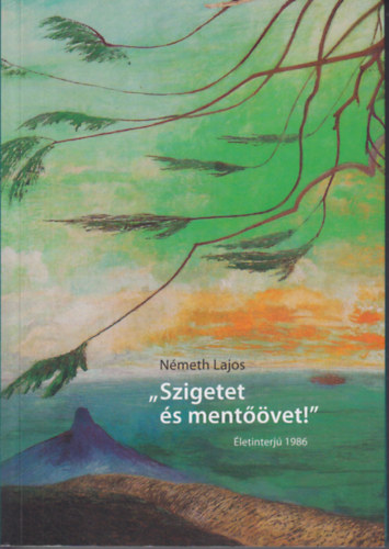"Szigetet s mentvet!" letinterj 1986