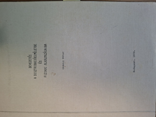 Bevezet�s a disztrib�ci�elm�letbe �s fizikai alkalmaz�saiba (k�zirat)