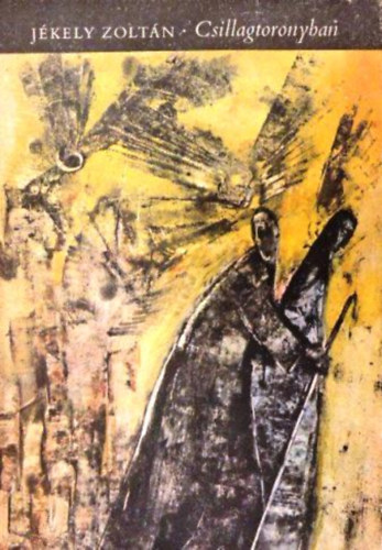 Csillagtoronyban - �sszegy�jt�tt versek