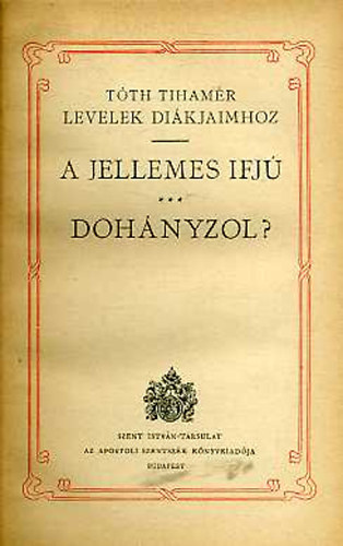 A jellemes ifj - Dohnyzol? (Tth Tihamr sszegyjttt munki 3.)